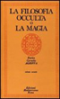 La Filosofia Occulta o la Magia - Vol. 2