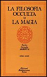 La Filosofia Occulta o la Magia - Vol. 2