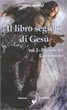 Il Libro Segreto di Gesù - Vol 2