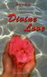 Divine Love - Esperienze con Shrii Shrii Anandamurti