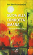 Guida alla Condotta Umana - I principi morali dell'Astaunga Yoga