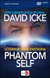 Phantom self - Schiavi di un sé fantasma